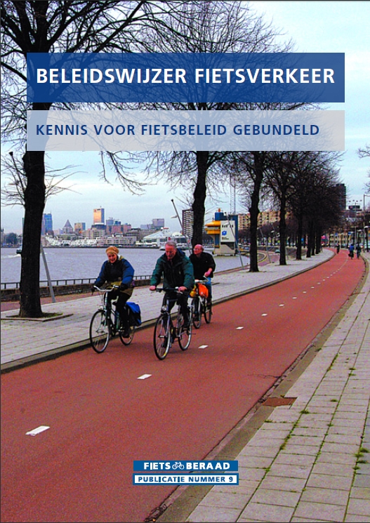Beleidswijzer fietsverkeer; Kennis voor fietsbeleid gebundeld